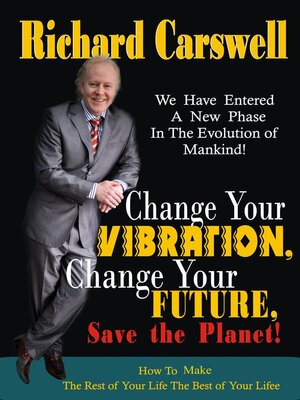 cover image of Change Your Vibration,Change Your Future